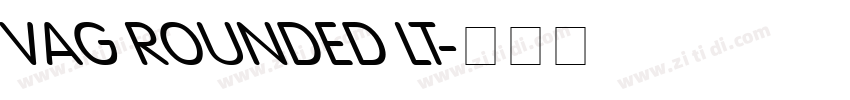 VAG ROUNDED LT字体转换